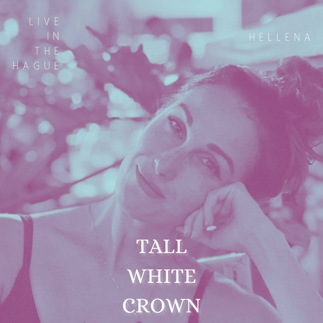 Tall White Crown (Live in The Hague)